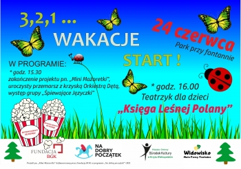 Miejsko-Gminny Ośrodek Kultury w Krzyżu Wielkopolskim
zapraszam na imprezę 3,2,1... wakacje start
Park miejski przy fontannie godz. 15:30, 24 czerwca

W programie

zakończenie projektu pn. ,,Mini Mażoretki