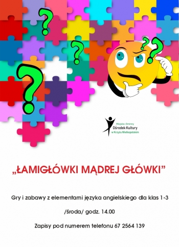 Łamigłówki mądrej główki
Gry i zabawy z elementami języka angielskiego dla klas 1-3
środa / godz. 14:00 / 
Zapisy pod numerem telefonu 67 2564 139
