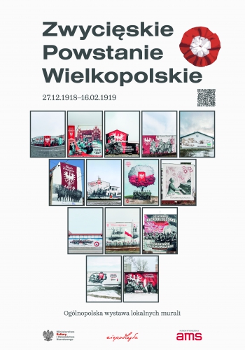 ,,Zwycięskie Powstanie Wielkopolskie' - ogólnopolska wystawa lokalnych murali