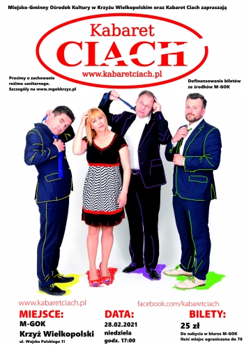 Miejsko-Gminny Ośrodek Kultury w Krzyżu Wielkopolskim oraz kabaret Ciach zapraszają na występ kabaretu Ciach.
Prosimy o zachowanie reżimu sanitarnego. Szczegóły na www.mgokkrzyz.pl
Dofinansowanie biletów ze środków M-GOK
Miejsce: M-GOK Krzyż Wielkopolski, ul. Wojska Polskiego 11
Data: 28.02.2021, niedziela, godz. 17.00
Bilety: 25 zł / do nabycia w biurze M-GOK. Ilość miejsc ograniczona do 70
