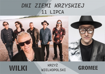 Dni Ziemi Krzyskiej
Krzy Wielkopolski 11072026
Wilki i Gromee