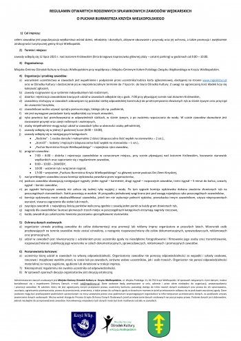 REGULAMIN OTWARTYCH RODZINNYCH SPAWIKOWYCH ZAWODW WDKARSKICH 
O PUCHAR BURMISTRZA KRZYA WIELKOPOLSKIEGO

1	Cel imprezy
celem zawodw jest popularyzacja wdkarstwa wrd dzieci modziey i dorosych aktywne obcowanie z przyrod oraz jej ochrona a take promocja i zwikszenie atrakcyjnoci turystycznej gminy Krzy Wielkopolski
2	Termin i miejsce
zawody odbd si 12 lipca 2025 r nad Jeziorem Krlewskim linia brzegowa naprzeciwko gwnej play  ostatni parking w godzinach od 800  1000
3	Organizatorzy
Miejsko-Gminny Orodek Kultury w Krzyu Wielkopolskim przy wsppracy z Miejsko-Gminnym Koem Polskiego Zwizku Wdkarskiego w Krzyu Wielkopolskim
4	Organizacja i przebieg zawodw
a	warunkiem uczestnictwa w zawodach jest wypenienie i podpisanie przez uczestnikarodzica karty zgoszeniowej dostpnej na stronie wwwmgokkrzyzpl oraz w Orodku Kultury i dostarczenie jej w nieprzekraczalnym terminie do 7 lipca br do biura Orodka Kultury Z uwagi na ograniczon ilo kadek liczy si kolejno zgosze
b	zawody rozgrywane s w systemie indywidualnym lub rodzinnym
c	zbirka i rejestracja zawodnikw biorcych udzia w zawodach odbdzie si o godz 700 przy pywajcej scenie nad Jeziorem Krlewskim
d	zawodnicy startujcy w zawodach zobowizani s posiada siatk odpowiedniej konstrukcji do przetrzymywania zowionych ryb w stanie ywym oraz przyrzd do usuwania haczykw
e	zawodnikowi wolno uywa sprztu pomocniczego takiego jak np podbierak
f	nie jest wymagane posiadanie karty wdkarskiej czy innych zezwole
g	ryba powinna by przechowywana w odpowiednich siatkach w stanie ywym a po zwaeniu wpuszczona do wody W czasie zawodw dozwolone jest stosowanie przynt oraz zant rolinnych i zwierzcych
h	osoby niepenoletnie mog wzi udzia w zawodach tylko w obecnoci osoby penoletniej
i	zawody odbd si w jednej 2-godzinnej turze 800  1000
j	zawody odbd si w nastpujcych kategoriach
	Rodzina - 1 osoba dorosa i maksymalnie 2 dzieci dopuszczalna ilo wdek na stanowisku  2 szt
	Doroli -  kobiety i mczyni dopuszczalna ilo wdek na stanowisku  1 szt
	Puchar Burmistrza Krzya Wielkopolskiego  najwiksza ryba zawodw
k	program zawodw
	700  800  zbirka i rejestracja zawodnikw w oznaczonym miejscu przy scenie pywajcej nad Jeziorem Krlewskim losowanie stanowisk wdkarskich oraz zapoznanie si z regulaminem zawodw
	800  1000  ZAWODY
	1000  - waenie ryb i wrczenie nagrd
	1700  wrczenie Pucharu Burmistrza Krzya Wielkopolskiego na gwnej scenie podczas Dni Ziemi Krzyskiej
l	nad przebiegiem zawodw czuwa komisja sdziowska powoana przez organizatorw
m	podczas zawodw obowizuj nastpujce sygnay jeden sygna  karmienie drugi sygna  rozpoczcie zawodw trzeci sygna  5 minut do koca czwarty sygna  koniec zawodw
n	po sygnale koczcym zawody nie zalicza si adnej ryby wyjtej z wody Po tym sygnale komisja sdziowska dokona zwaenia zowionych ryb na poszczeglnych stanowiskach Siatki pozostaj w wodzie W przypadku jednakowej wagi brana jest pod uwag najwiksza ryba poszczeglnych zawodnikw
o	komisja sdziowska moe zdyskwalifikowa zawodnika jeeli ten nie wykonuje polece sdziw przeszkadza innym zawodnikom uywa nieprzyzwoitych  wyrae stwarza zagroenie dla siebie lub innych
p	zwycia zawodnik  z najwiksz iloci punktw wyliczon zgodnie z zasad jeden punkt za kady gram zowionych ryb
q	nagrody dla zawodnikw laureaci pierwszych trzech miejsc w poszczeglnych kategoriach otrzymaj nagrody rzeczowe
r	kady zawodnik po zakoczeniu owienia pozostawia uporzdkowane stanowisko

5	Ochrona danych osobowych
a	organizator utrwala przebieg zawodw do celw dokumentacji oraz promocji lub reklamy imprez organizatora w przyszych latach Wizerunek osb przebywajcych na terenie zawodw moe zosta utrwalony a nastpnie rozpowszechniany dla celw dokumentacyjnych sprawozdawczych reklamowych oraz promocyjnych
b	udzia w zawodach jest rwnoznaczny z udzieleniem przez uczestnika zgody na nieodpatne fotografowanie i filmowanie jego osoby oraz transmitowanie rozpowszechnianie i publikacj jego wizerunku w celach dokumentacyjnych sprawozdawczych reklamowych i promocyjnych zawodw

6	Postanowienia kocowe
a	uczestnicy bior udzia w zawodach na wasn odpowiedzialno Organizatorzy zawodw nie ponosz odpowiedzialnoci za wypadki i szkody osobowe rzeczowe i majtkowe wynike przed w czasie lub po zawodach zarwno wobec uczestnikw jak i osb trzecich Organizator nie ponosi odpowiedzialnoci materialnej za rzeczy zaginione zgubione lub skradzione w trakcje imprezy
7	Nieznajomo regulaminu nie zwalnia uczestnika od odpowiedzialnoci
8	W sprawach spornych decyzja organizatorw jest decyzj ostateczn 

Administratorem danych osobowych jest Miejsko-Gminny Orodek Kultury w  Krzyu Wielkopolskim ul Wojska Polskiego 11 64-761 Krzy Wielkopolski W sprawach zwizanych z tymi danymi mona kontaktowa si z Inspektorem Ochrony Danych e-mail iodmgokkrzyzpl Dane osobowe bd przetwarzane w celu zakresie i przez okres niezbdny do organizacji przeprowadzenia                                           i promocji zawodw W zakresie ktry nie jest ograniczony innymi przepisami prawa uczestnicy konkursu posiadaj dostp do treci swoich danych osobowych oraz prawo do ich sprostowania usunicia ograniczenia przetwarzania prawo do przenoszenia wniesienia a take prawo do cofnicia zgody w dowolnym momencie jeeli przetwarzanie odbywa si na podstawie wyraonej zgody Dane osobowe mog by przekazywane podmiotom uprawnionym na mocy przepisw prawa oraz podmiotom wspomagajcym organizatora w informatycznym przetwarzaniu danych na podstawie umowy powierzenia danych osobowych Mona wnie skarg do Prezesa Urzdu Ochrony Danych Osobowych jeeli przetwarzanie danych osobowych narusza przepisy prawa Podanie danych jest dobrowolne jednak niezbdne do przeprowadzenia zawodw Konsekwencj niepodania tych danych moe by brak moliwoci udziau w zawodach
