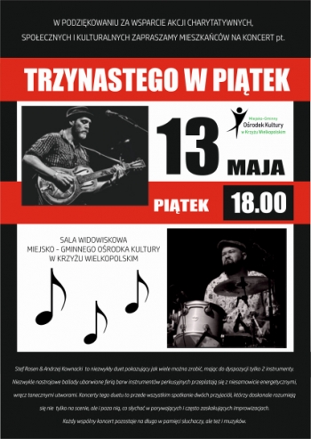 W podziękowaniu za wsparcie akcji charytatywnych, społecznych, kulturalnych zapraszamy mieszkańców na koncert pt. ,,Trzynastego w piątek