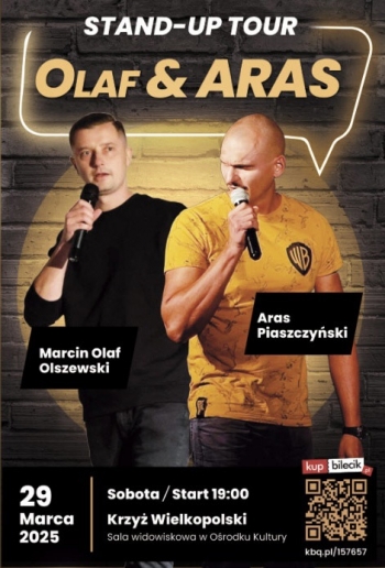 Marcin Olaf Olszewski
Aras Piaszczyński
29 marca 2025
sobota/start 19:00
Krzyż Wielkopolski
sala widowiskowa w Ośrodku Kultury
