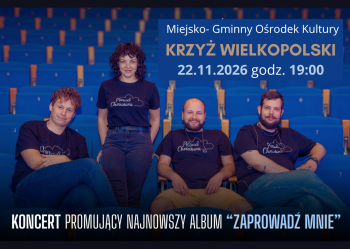 Miejsko-Gminny Orodek Kultury w Krzyu Wielkopolskim
22112026
godz 1900
Koncert promujcy najnowszy album Zaprowad mnie