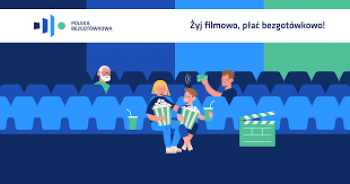 Polska Bezgotówkowa
Żyj filmowo, płać bezgotówkowo
