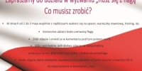 Zapraszamy do udziału w wyzwaniu Rusz się z flagą
Co musisz zrobić?
• W dniach od 1 do 3 maja wspólnie z najbliższymi wybierz się na spacer, wycieczkę rowerową, trening, itp.
• Koniecznie zabierz biało-czerwoną flagę.
• Zrób zdjęcie i umieść je w komentarzu pod tym postem na FB.
• Miło nam będzie, jeśli dodasz zdjęcie na swojej tablicy, oznaczysz na nim @M-GOK Krzyż Wlkp. i dodasz opis #ruszsiezflaga
• Autor zdjęcia, które zdobędzie największą ilość polubień otrzyma voucher o wartości 50 zł do wykorzystania w kawiarence „Irys”.
Głosować można od 1 do 4 maja! Wyniki opublikujemy 5 maja na naszym FB.